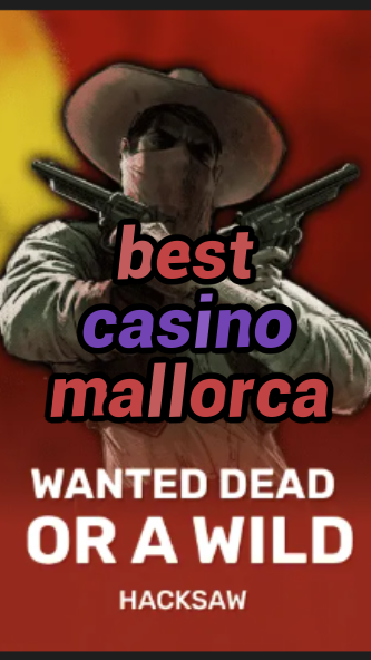 best casino mallorca-trdjkmsxjksdss.com